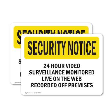 Signmission 24 Hour Video Surveillance OSHA Security Notice Sign, Vinyl Decal, 18in W x 12in L, 2PK OS-2PACK-SN-D-1218-L-11499